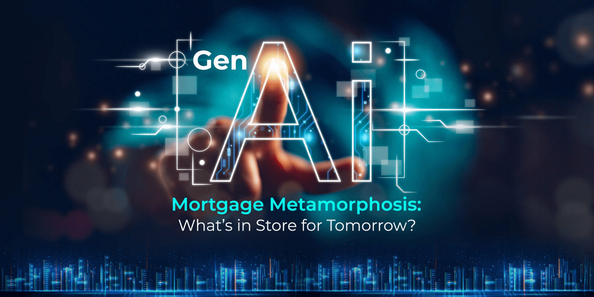 AI-themed graphic with a glowing digital “AI” interface, a hand interacting with it, and a futuristic city skyline, promoting mortgage transformation and future-focused technology.