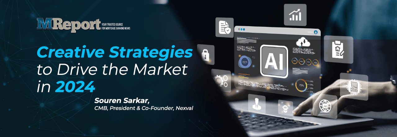 MReport banner featuring the text 'Creative Strategies to Drive the Market in 2024' by Souren Sarkar, CMB, President & Co-Founder of Nexval, showing a person typing on a laptop surrounded by glowing digital icons representing Artificial Intelligence (AI), data analytics, and secure cloud technology.